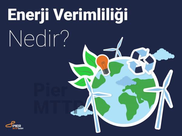 Enerji Verimliliği Nedir? Nasıl Verimlilik Sağlanır?